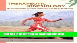 Ebook Therapeutic Kinesiology: Musculoskeletal Systems, Palpation, and Body Mechanics Free Online