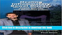 Ebook Healing Inflammatory Bowel Disease Full Online