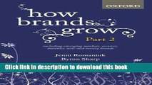 Books How Brands Grow: Part 2: Emerging Markets, Services, Durables, New and Luxury Brands Free