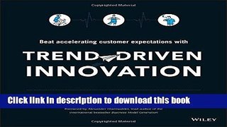 Ebook Trend-Driven Innovation: Beat Accelerating Customer Expectations Free Online