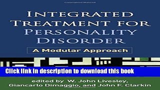 Books Integrated Treatment for Personality Disorder: A Modular Approach Free Download