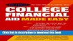 Books College Financial Aid Made Easy: For the 1998-99 Academic Year Full Online