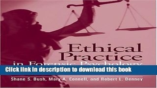 Books Ethical Practice in Forensic Psychology: A Systematic Model for Decision Making Full Online