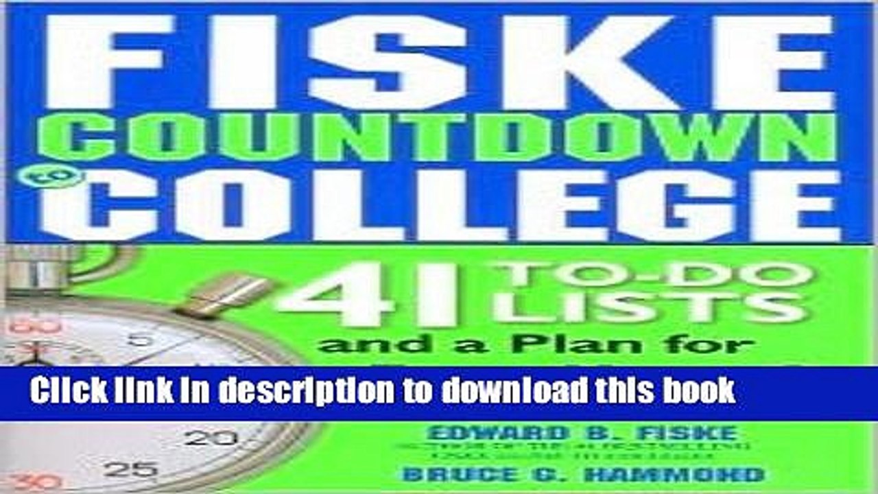 Books Fiske Countdown to College Publisher: Sourcebooks, Inc.; Original edition Full Online