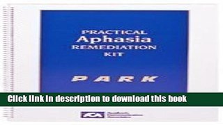 Ebook Practical Aphasia Remediation Kit (PARK): A Collection of Receptive and Expressive Language