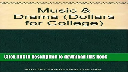 Books Music   Drama (Dollars for College) Full Online