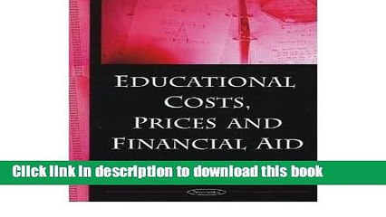 Ebook Educational Costs, Prices and Financial Aid (Paperback) - Common Full Online