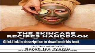 Ebook The Skincare Recipes Handbook for Busy Women: How to Get Super Clear Skin the Natural Way.