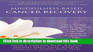 Books Mindfulness-Based Cancer Recovery: A Step-by-Step MBSR Approach to Help You Cope with