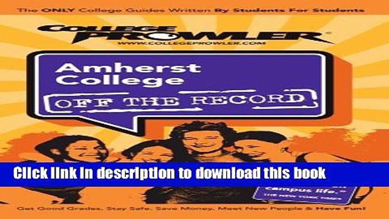 Books Amherst College: Off the Record - College Prowler (College Prowler: Amherst College Off the