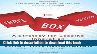 Books The Three-Box Solution: A Strategy for Leading Innovation Free Online