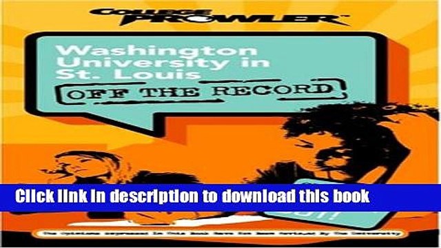 Ebook Washington University in St. Louis: Off the Record (College Prowler) (College Prowler: