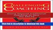 Ebook Challenging Coaching: Going Beyond Traditional Coaching to Face the FACTS Free Online