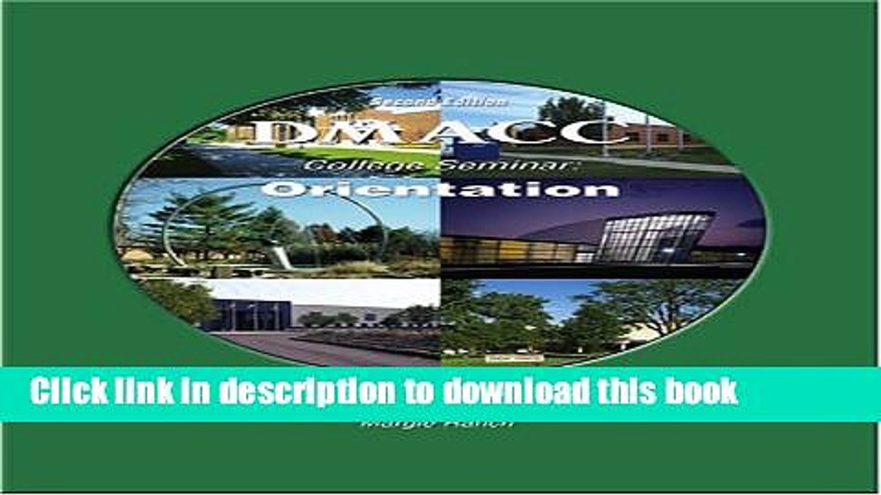 Ebook DMACC COLLEGE SEMINAR: ORIENTATION Full Online