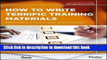 Ebook How to Write Terrific Training Materials: Methods, Tools, and Techniques Full Online