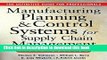 Ebook MANUFACTURING PLANNING AND CONTROL SYSTEMS FOR SUPPLY CHAIN MANAGEMENT : The Definitive