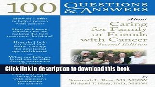 Books 100 Questions   Answers About Caring for Family or Friends with Cancer Full Online
