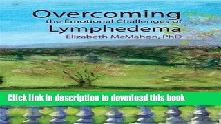 Books Overcoming the Emotional Challenges of Lymphedema Free Online KOMP