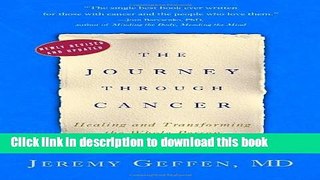 Ebook The Journey Through Cancer: Healing and Transforming the Whole Person Full Online KOMP