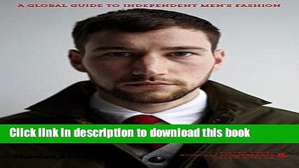 Video herunterladen: PDF  Contemporary Menswear: The Insider s Guide to Independent Men s Fashion  Free Books