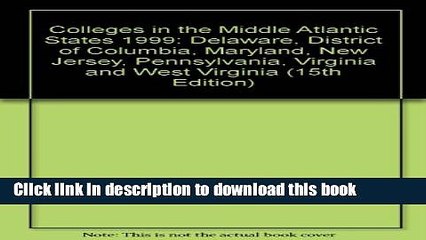 Books Peterson s Colleges in the Middle Atlantic States 1999 (15th Edition) Full Online