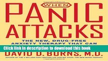 Ebook When Panic Attacks: The New, Drug-Free Anxiety Therapy That Can Change Your Life Full Online