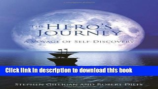 Ebook The Hero s Journey: A Voyage of Self Discovery Free Online