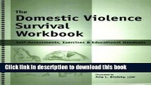 Ebook Domestic Violence Survival Workbook (The) - Self-Assessments, Exercises   Educational