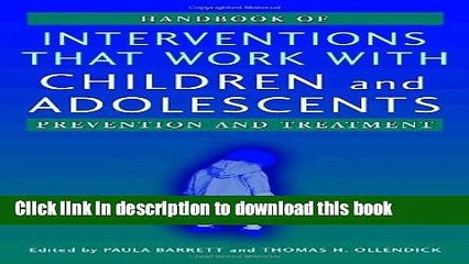 Books Handbook of Interventions that Work with Children and Adolescents: Prevention and Treatment