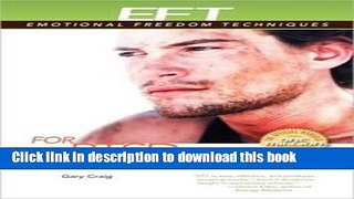 Books EFT for PTSD (EFT: Emotional Freedom Techniques) Free Online