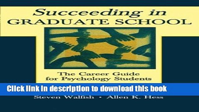 Ebook Succeeding in Graduate School: The Career Guide for Psychology Students Free Online