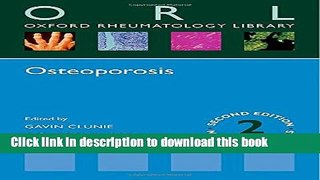 Books Osteoporosis (Oxford Rheumatology Library) Full Online