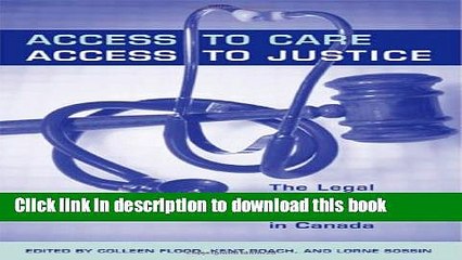 Books Access to Care, Access to Justice: The Legal Debate Over Private Health Insurance in Canada