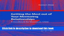Ebook Getting the Most out of Your Mentoring Relationships: A Handbook for Women in STEM