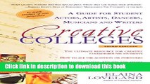 Books Creative Colleges: A Guide for Student Actors, Artists, Dancers, Musicians and Writers Free