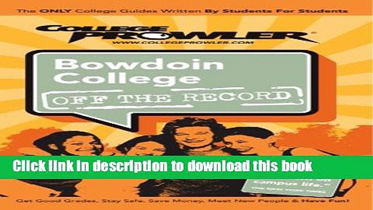 Ebook Bowdoin College: Off the Record - College Prowler (College Prowler: Bowdoin College Off the