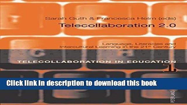 Books Telecollaboration 2.0: Language, Literacies and Intercultural Learning in the