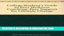 Ebook COLLEGE STUDENT S GUIDE TO PEER WELLNESS COACHING:  PEER SUPPORT FOR LIFESTYLE CHANGE Free