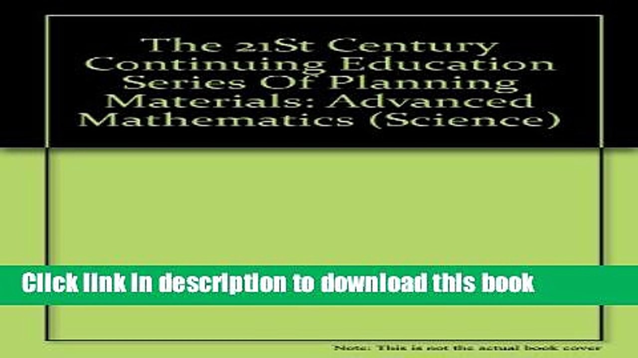 Ebook The 21st century continuing education series of planning materials: advanced mathematics