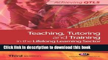 Ebook Teaching, Tutoring and Training in the Lifelong Learning Sector: Third edition (Achieving