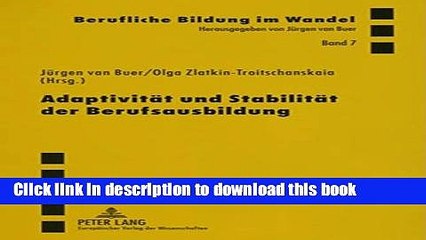 Ebook AdaptivitÃ¤t und StabilitÃ¤t der Berufsausbildung: Theoretische und empirische