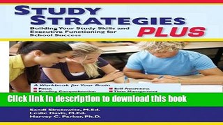 Ebook Study Strategies Plus: Building Your Study Skills and Executive Functioning for School