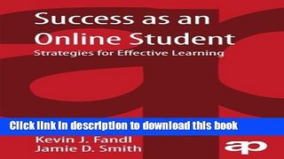 Ebook Success as an Online Student: Strategies for Effective Learning Full Online