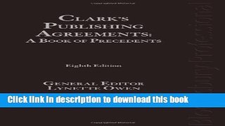 Books Clark s Publishing Agreements: A Book of Precedents (Eighth Edition) Free Online
