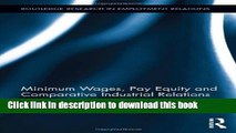 Download  Minimum Wages, Pay Equity, and Comparative Industrial Relations  Free Books