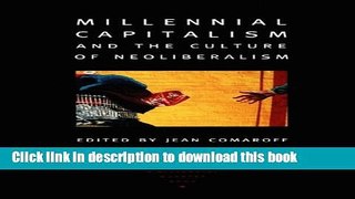 Books Millennial Capitalism and the Culture of Neoliberalism Full Online