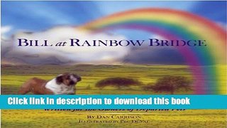 Ebook Bill at Rainbow Bridge Free Online