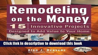 Books Remodeling On the Money: 15 Innovative Projects Designed to Add Value to Your Home Full Online