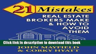 Books 21 Mistakes Real Estate Brokers Make   How to Avoid Them Full Download