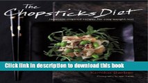 Ebook The Chopsticks Diet: Japanese-inspired Recipes for Easy Weight-Loss Free Online